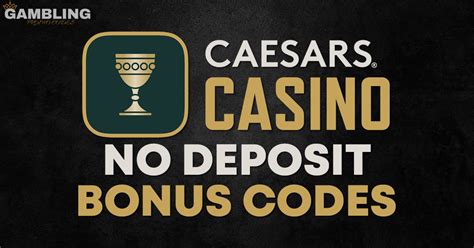 caesars casino no deposit code 2021